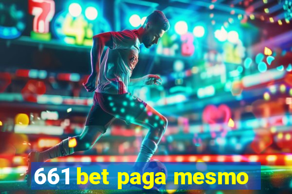 661 bet paga mesmo